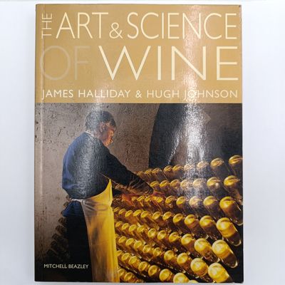 The Art &amp; Science of Wine by James Halliday &amp; Hugh Johnson
