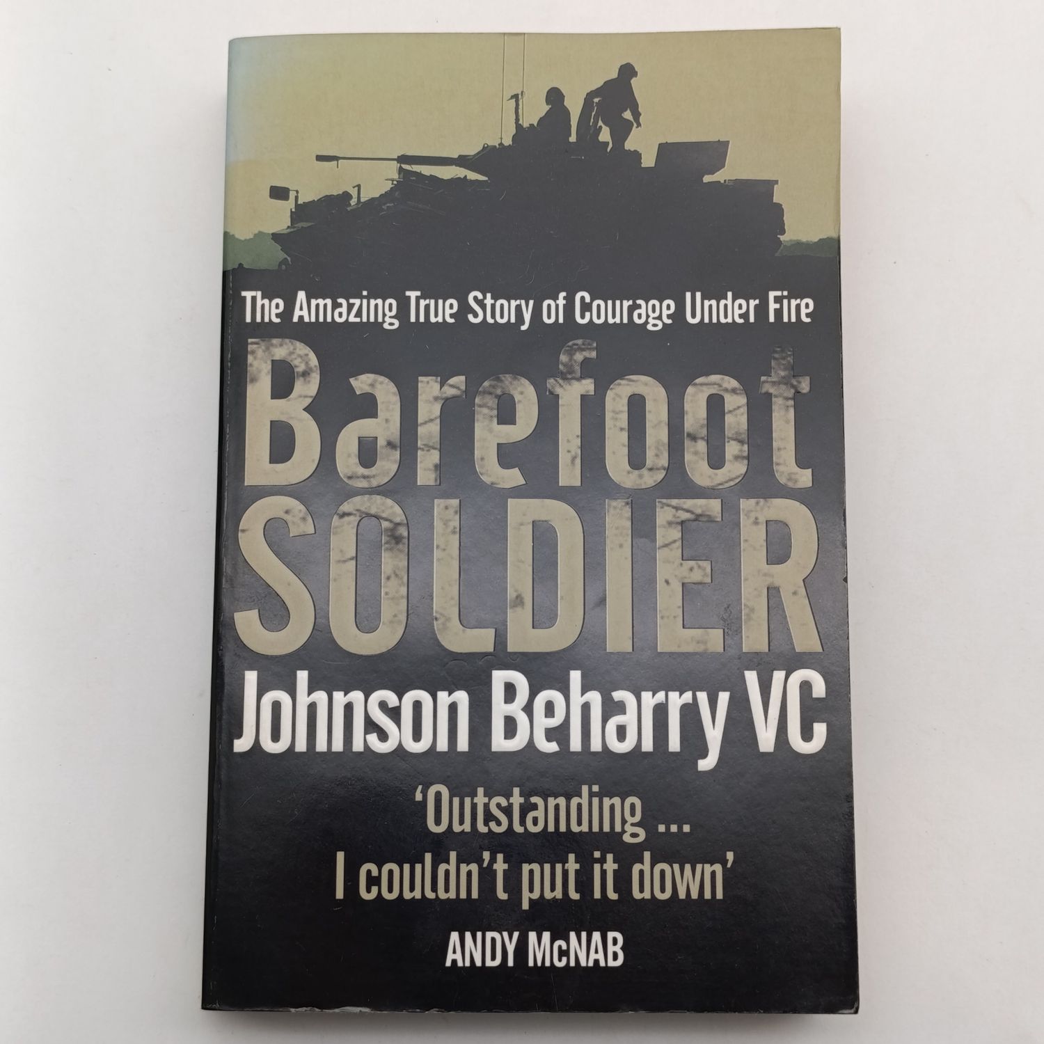 Barefoot Soldier by Johnson Beharry VC - The Amazing True Story of Courage Under Fire