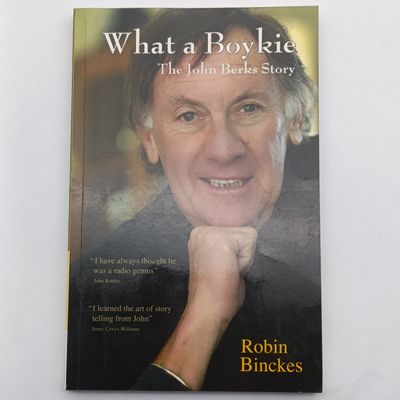 What a Boykie by Robin Binckes - The John Berks Story