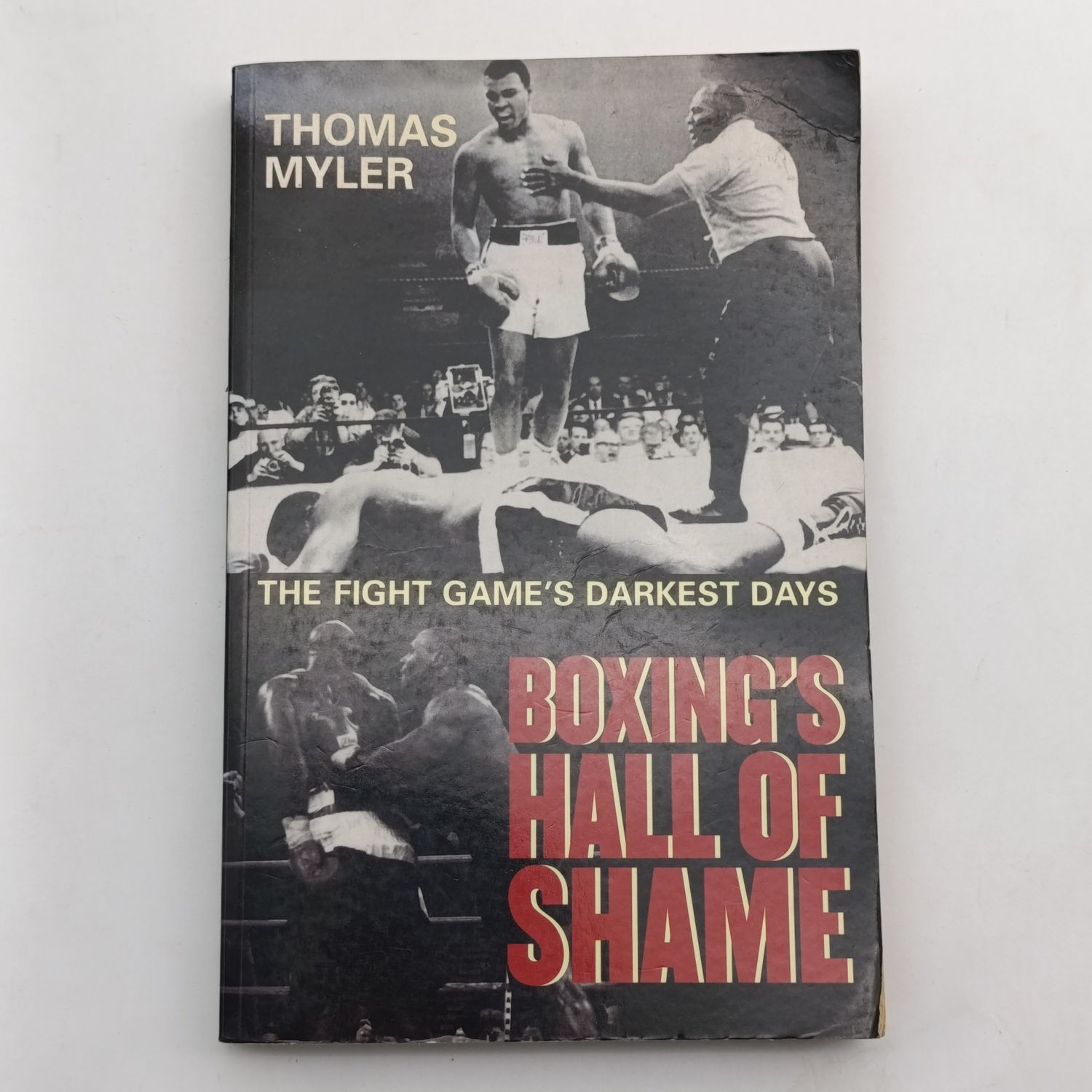 Boxing's Hall of Shame by Thomas Myler - The Fight Game's Darkest Days