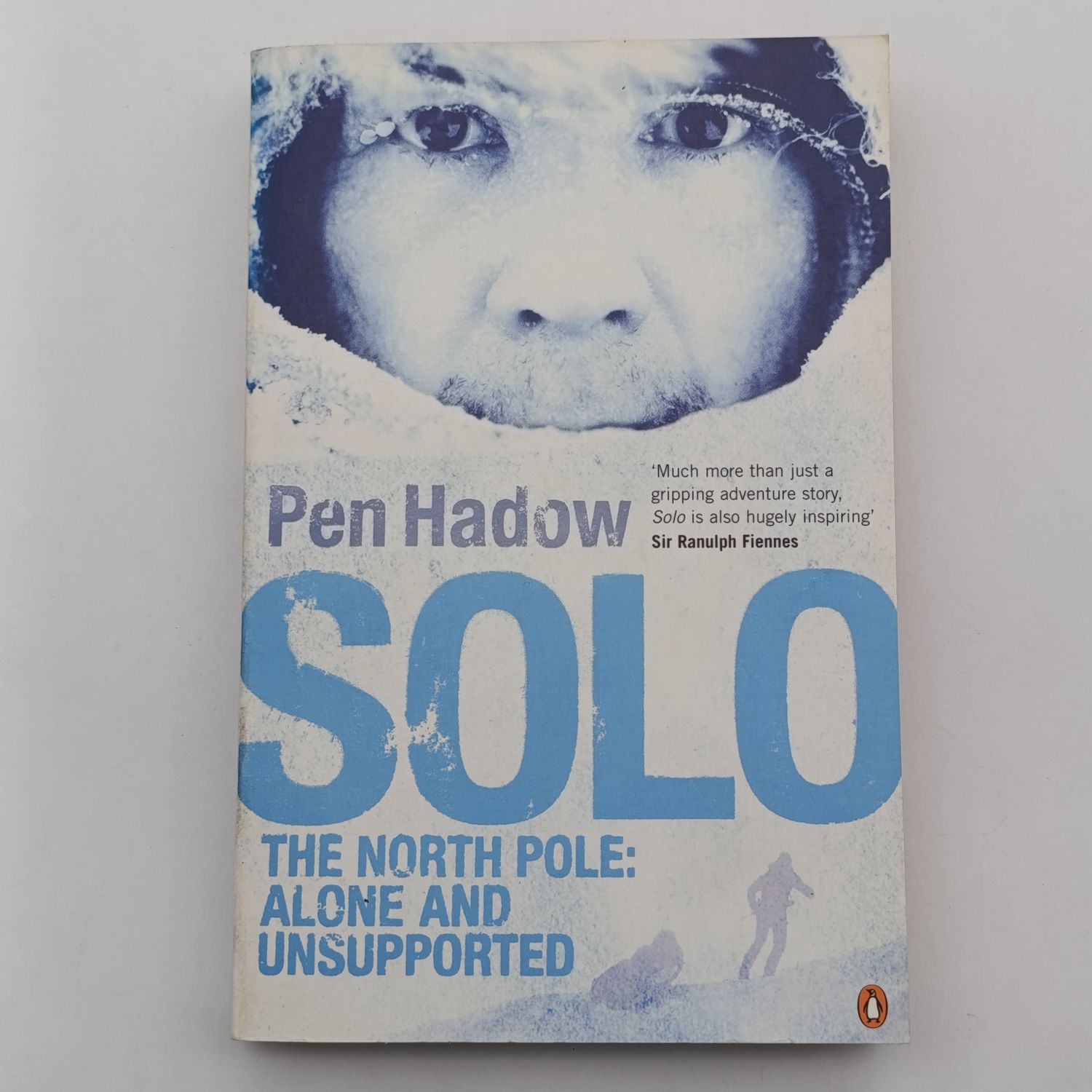 Solo by Pen Hadow - The North Pole: Alone and unsupported