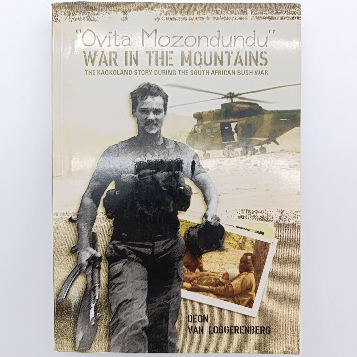"Ovita Mozondundu " War in the Mountains by Deon van Loggerenberg