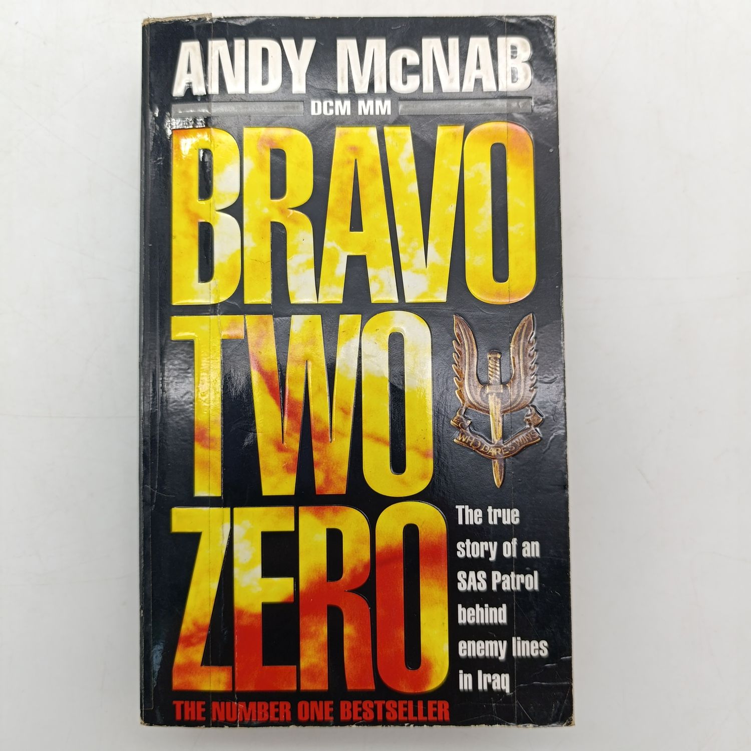 Bravo Two Zero by Andy McNab - The true story of an SAS Patrol behind enemy lines in Iraq