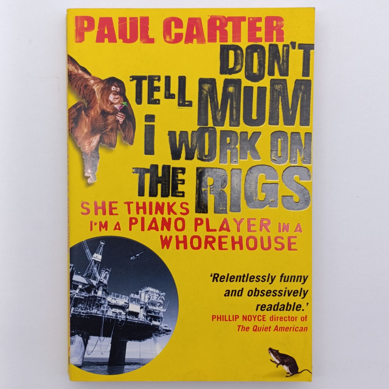 Don't Tell Mum I work on the Grids by Paul Carter - She thinks I'm a Piano player in a Whorehouse