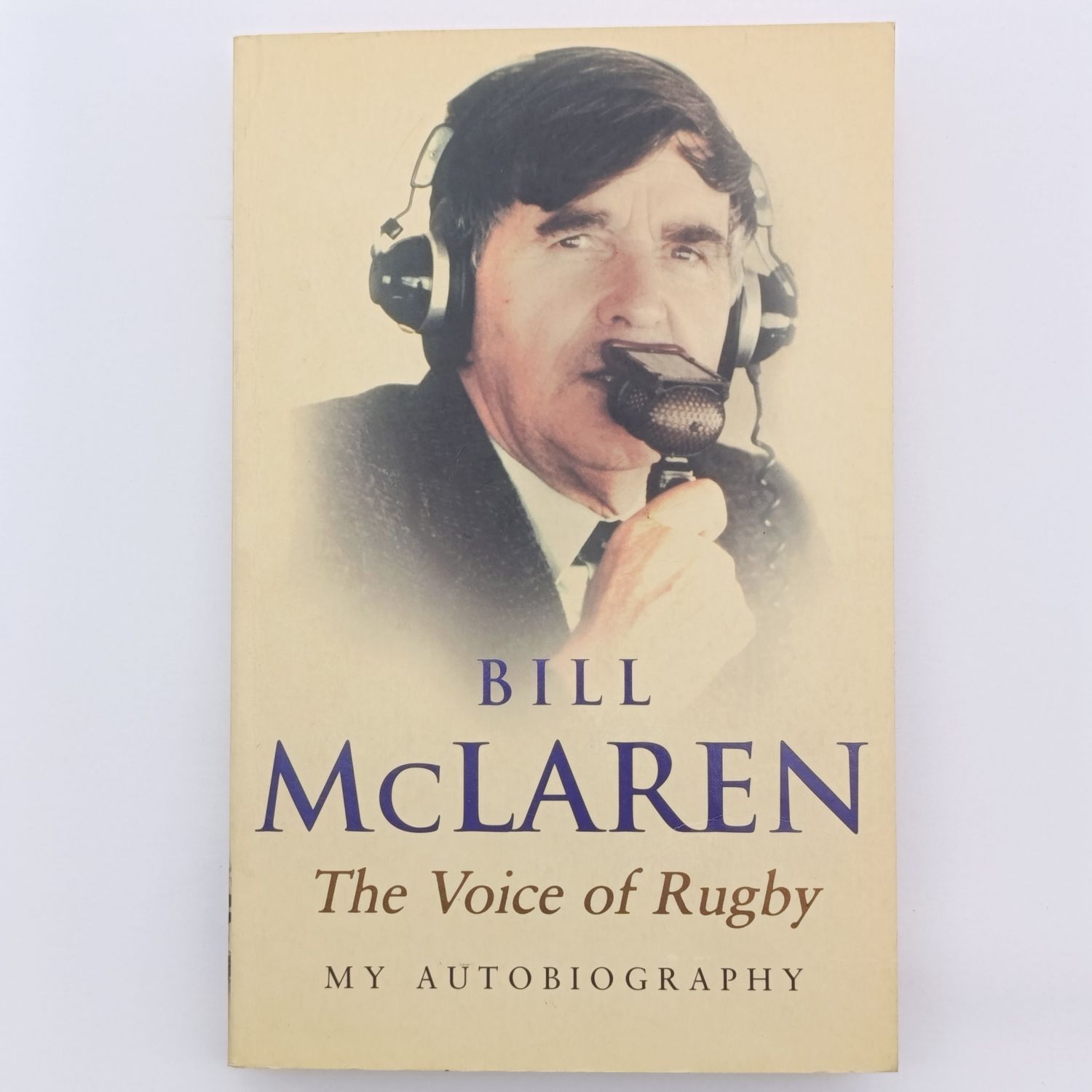 The Voice of Rugby by Bill McLaren - My Autobiography