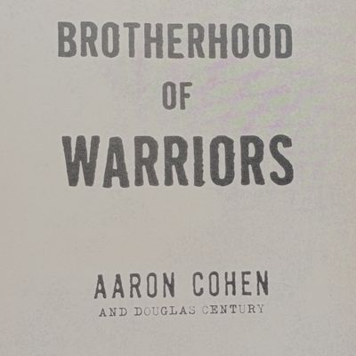 Brotherwood of Warriors by Aaron Cohen - Behind Enemy Lines with a Commando in One of the World's Most Elite Counterterrorism Unite