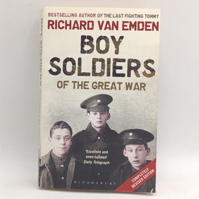 Boy Soldiers of the Great war by Richard van Emden