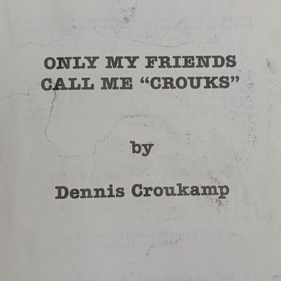 Only my friends Call me "Crouks" by Dennis Croukamp (signed- Rhodesian reconciliations specialist