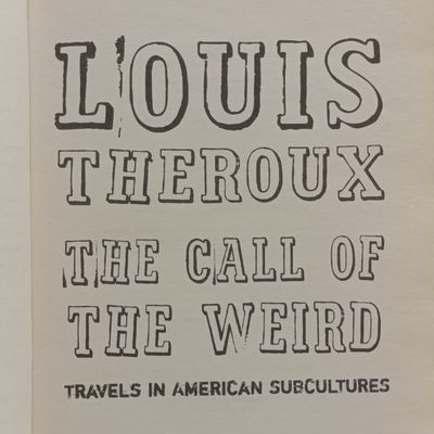  The call of the Weird by Louis Theroux - Travels in American Subcultures
