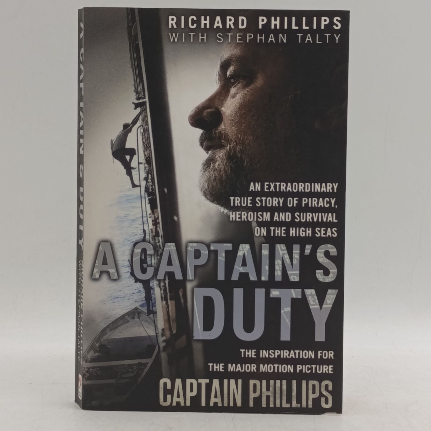 A Captain's duty by Richards Phillips - True story of piracy heroism and survival on the high