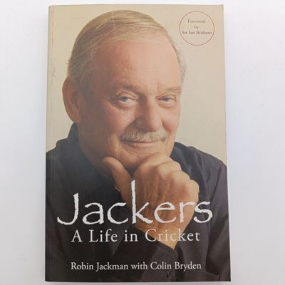 Jackers by Robin Jackman - A Life in Cricket