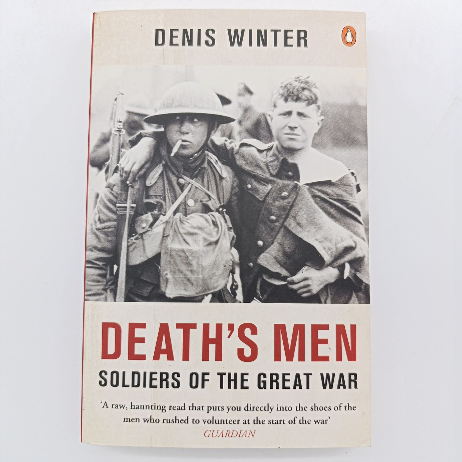 Death's Men by Denis Winter - Soldiers of the great war