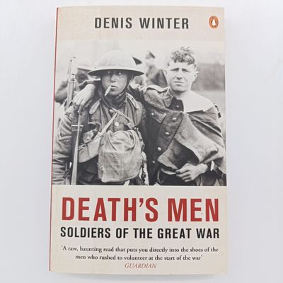 Death's Men by Denis Winter - Soldiers of the great war