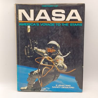 History of NASA by E John - America's voyage to the stars