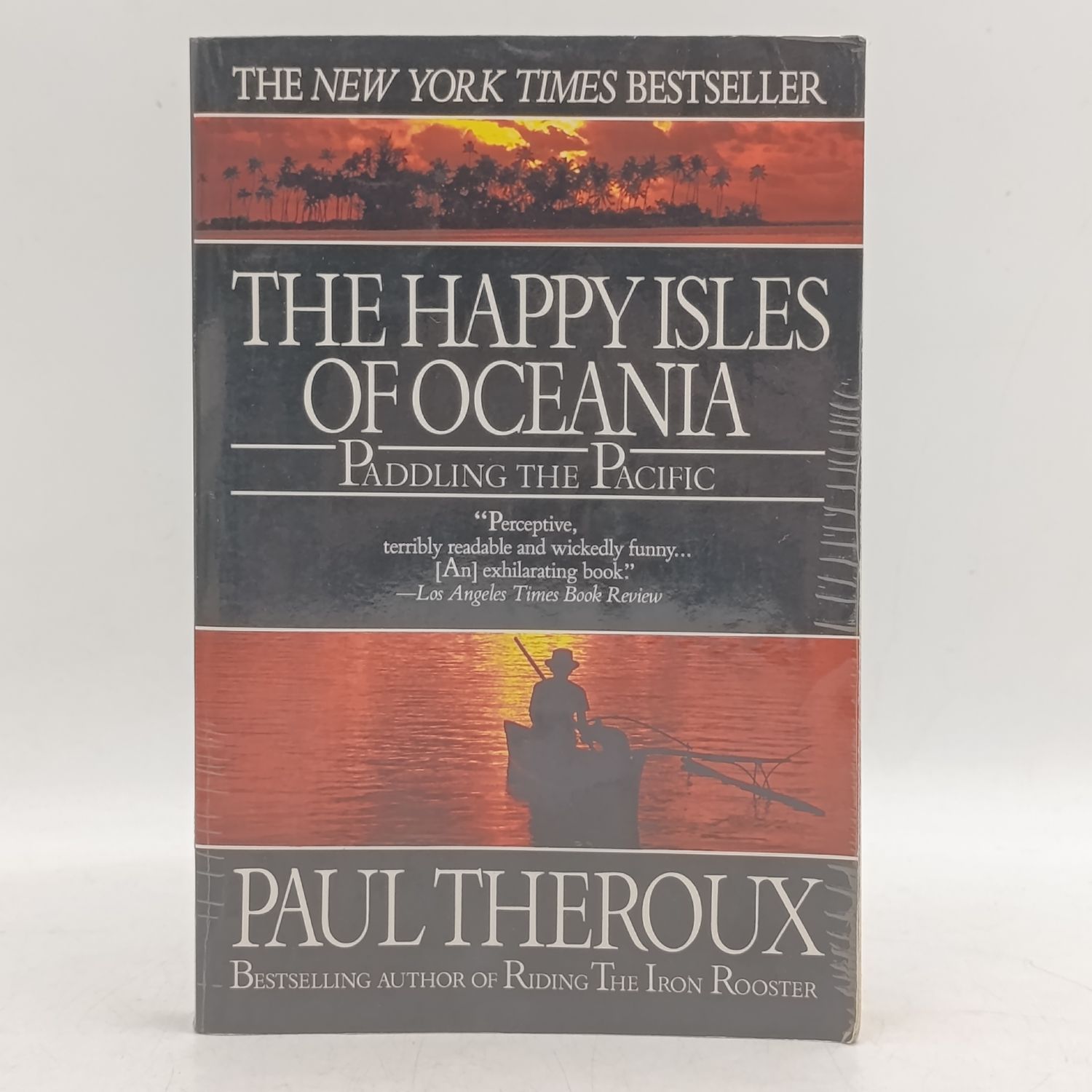 The Happy Isles of Oceania by Paul Theroux - Paddling the Pacific