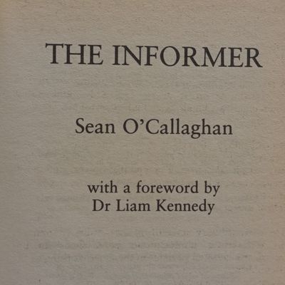 The Informer by Sean O'Callaghan - The real life story of one man's war against terrorism