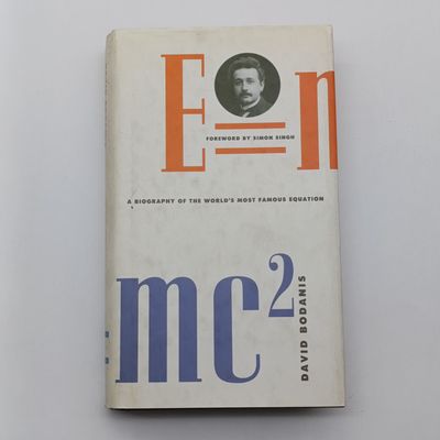 MC2 by David Bodanis - A Biography of the world's most famous Equation