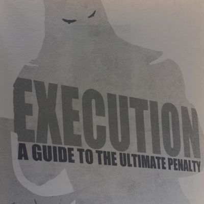 Execution by Geoffrey Abbott - A Guide to the ultimate penalty