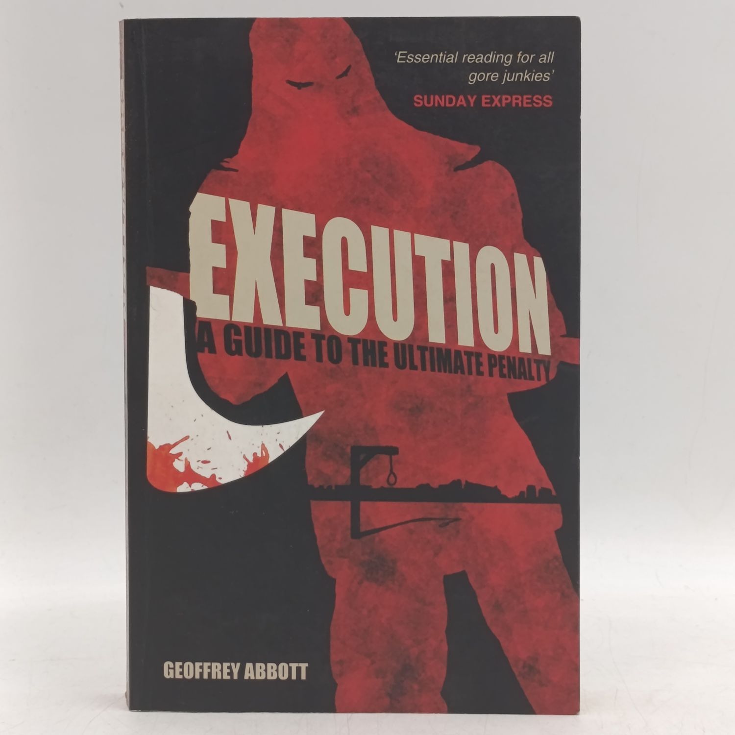 Execution by Geoffrey Abbott - A Guide to the ultimate penalty