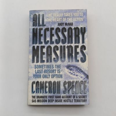 All Necessary Measures by Cameron Spence - Sometimes the last resort is your only option