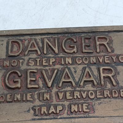 Vintage Brass sign - DANGER Do not step in conveyor - possibly use at SA Railways yard