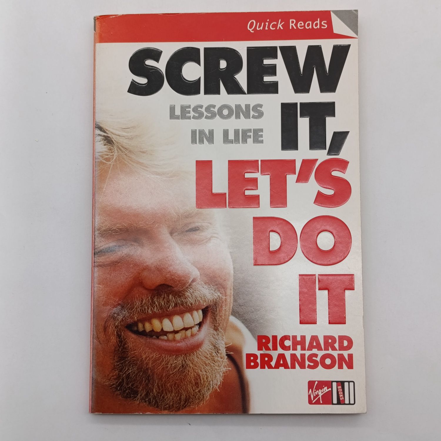 Screw it, let's do it by Richard Branson Lessons in life