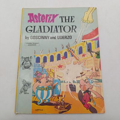 Asterix the Gladiator by Goscinny and Uderzo