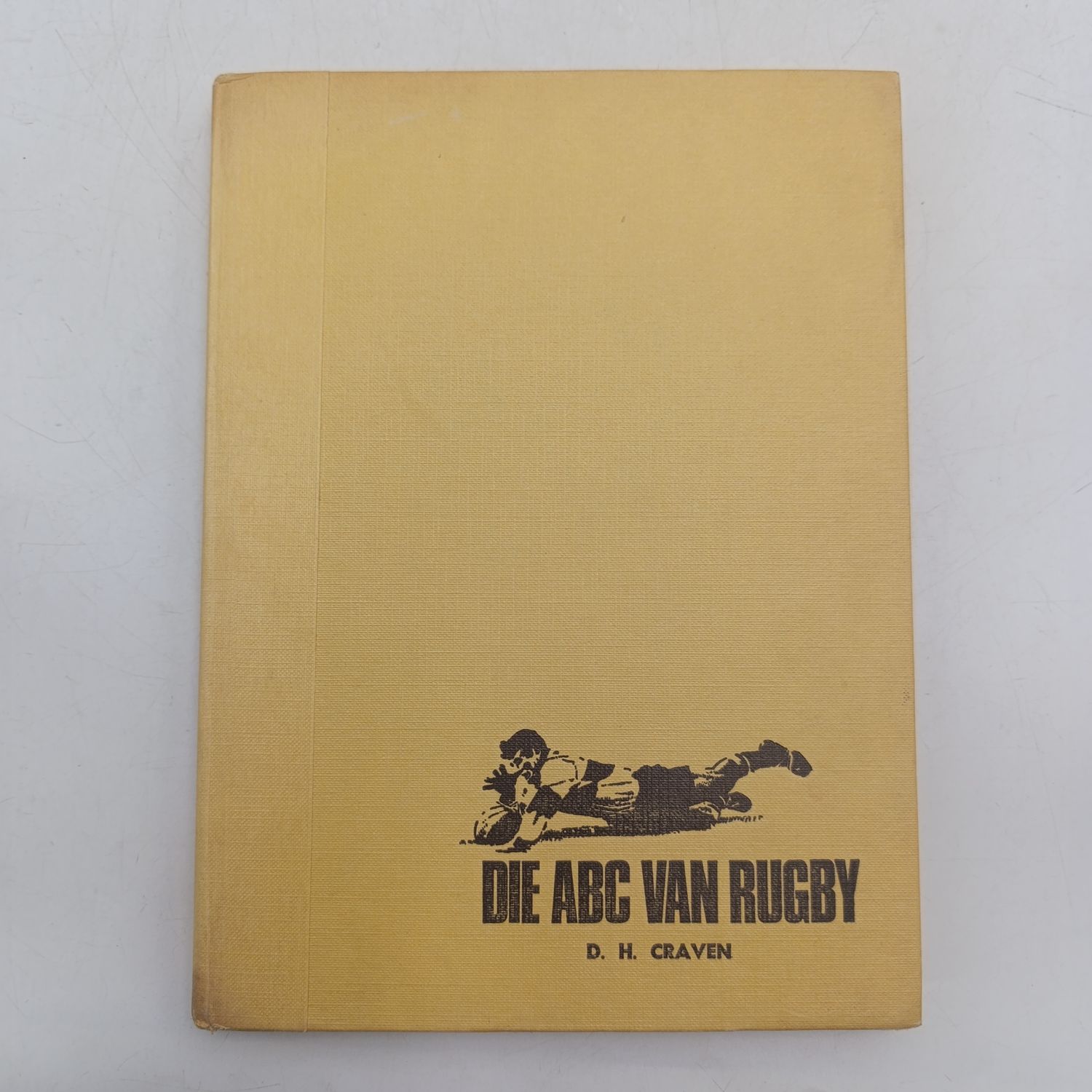 Die ABC van rugby by DH Craven