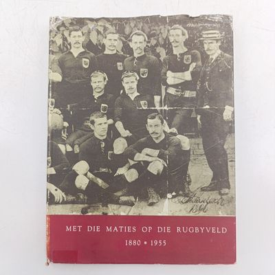 Met die Maties op die Rugbyveld 1880-1995 deur Danie Craven en Piet Jordaan