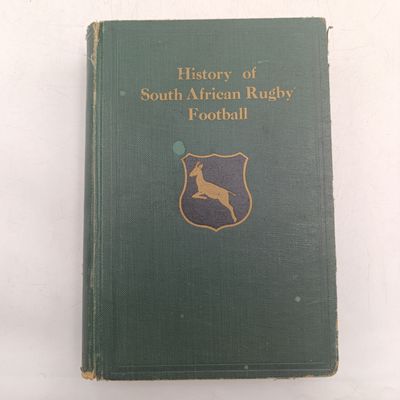 History of South African Rugby Football by Ivor D Difford - first few title pages missing
