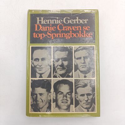Danie Craven se Top-Springbokke deur Hennie Gerber