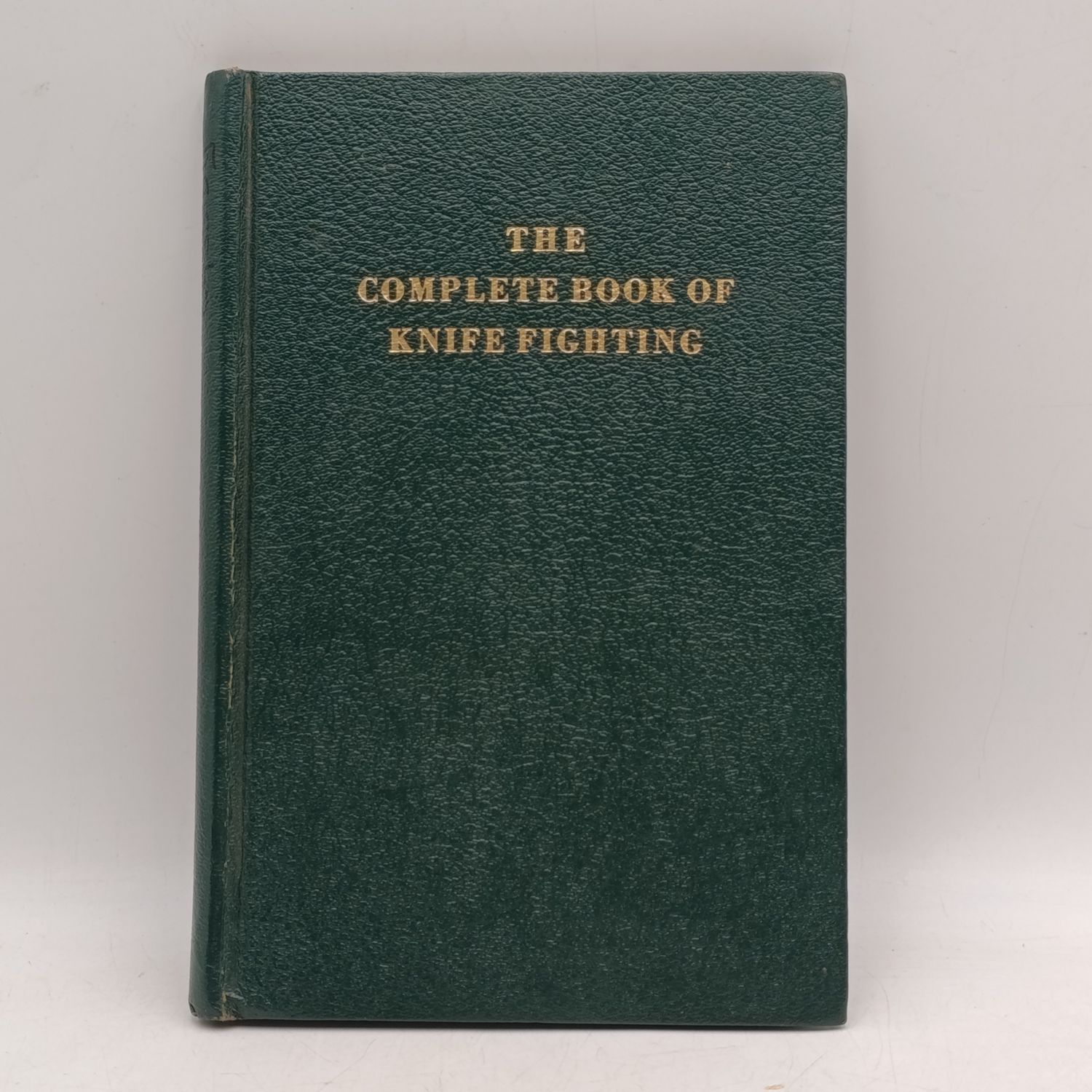 The complete book of knife fighting by William L Cassidy