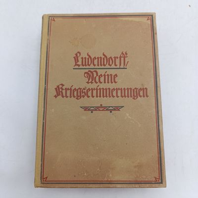 Eruch Ludendorff - My War Memories 1914-1918 - German issue Berlin 1919 - including maps