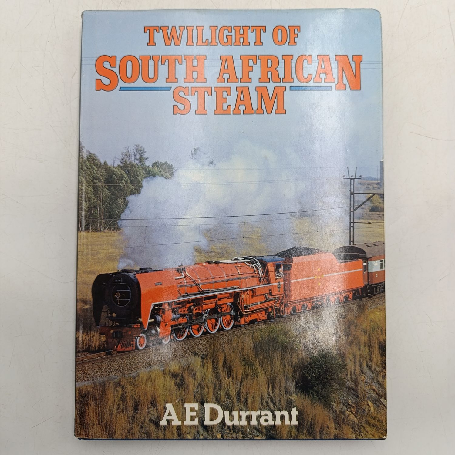 Twilight of South African steam by AE Durrant