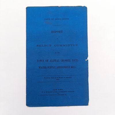 Cape of Good Hope report - Town of Aliwal (Mossel Bay) water supply amendment bill - 1885 - some damage