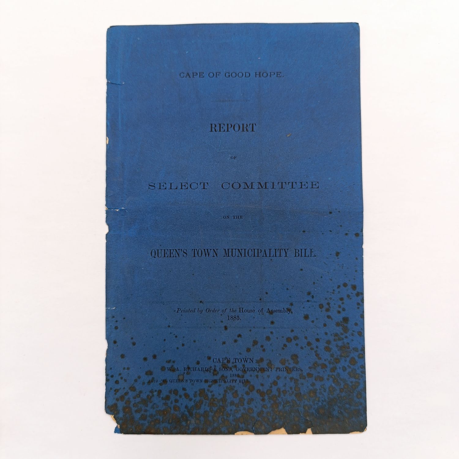 Cape of Good hope 1885 Report of the select committee on the Queens Town municipality bill - damage to cover