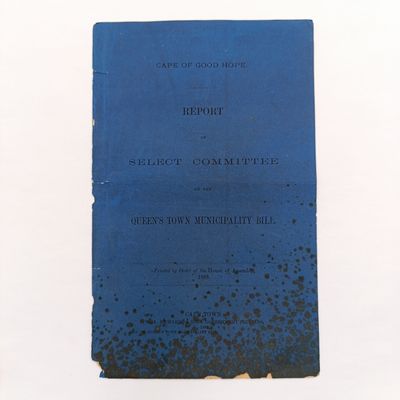 Cape of Good hope 1885 Report of the select committee on the Queens Town municipality bill - damage to cover