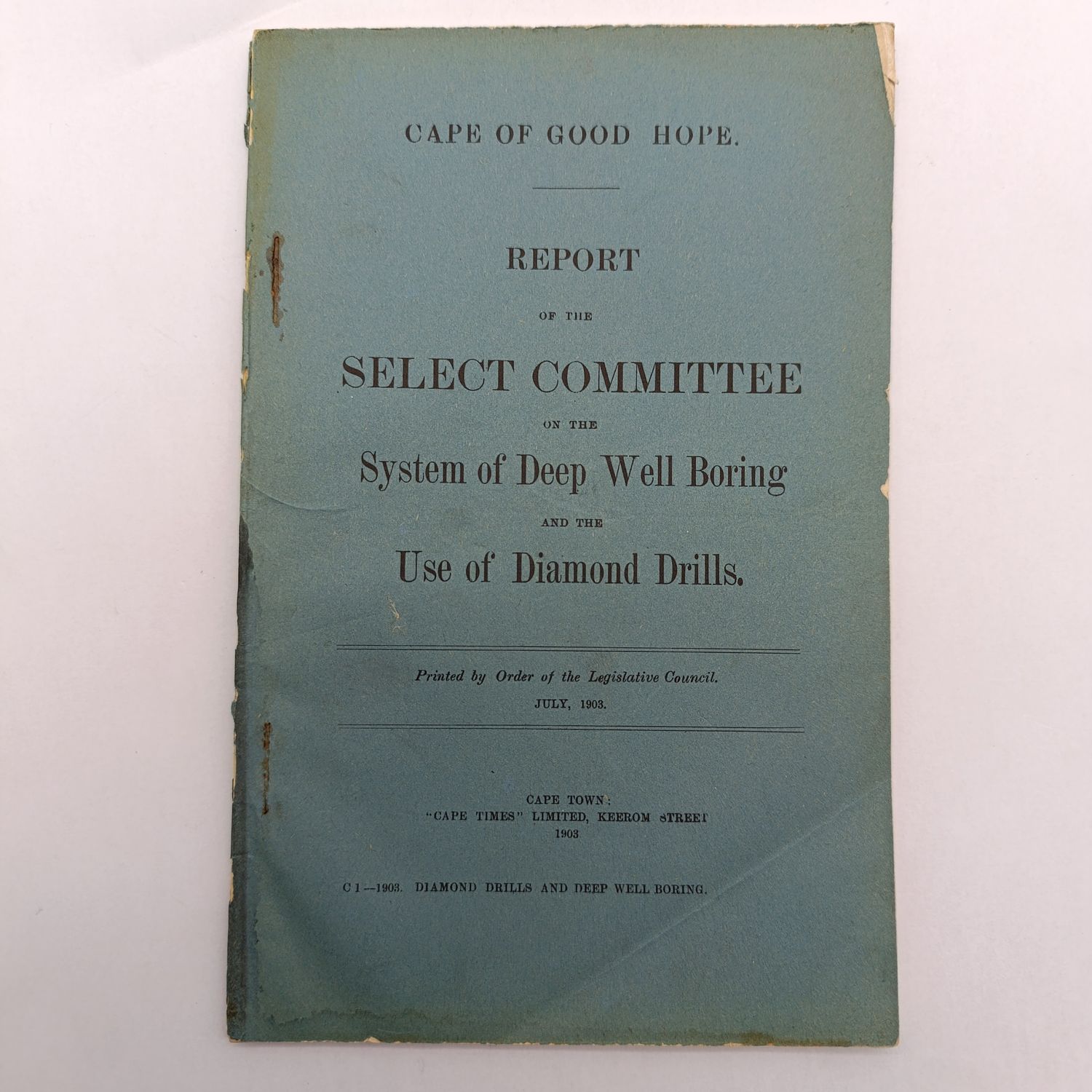 Cape of Good Hope Report - System of Deep Well Boring 1903