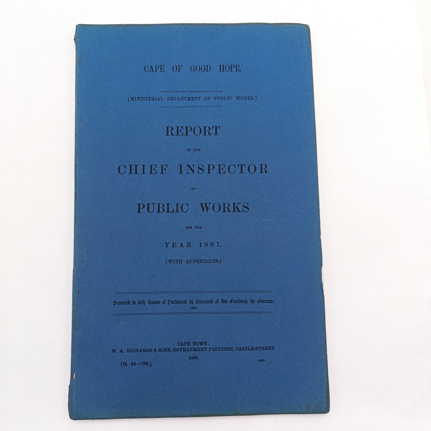 Cape of Good Hope Report of the Chief Inspector of Public works for the year 1897 - Bridges completed buildings planned, Walvis Bay jetty etc.