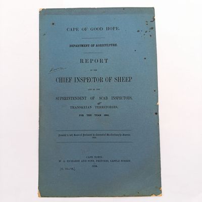 Cape of Good Hope 1895 Report of the Inspector of sheep and of supertendentof SCAB inspectors - Transkeian Territories - Report on areas inspected and affected sheep fund Cape of Good Hope 1895 Report of the Inspector of sheep and of supertendentof SCAB inspectors - Transkeian Territories - Report on areas inspected and affected sheep fund
