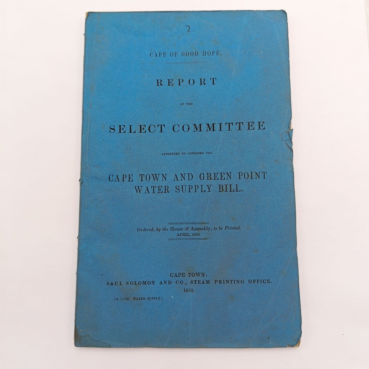 Cape of Good Hope Report of the Select committee to consider the Cape Town and Green Point water supply bill - 1859