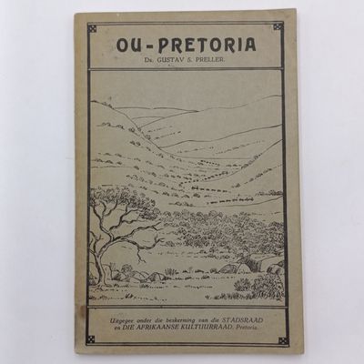 Gustav Preller's Old pretoria - issued at the 1938 Voortrekker festival - bilingual version