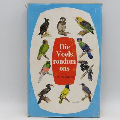 Die Voels rondom ons deur GJ Broekhuysen