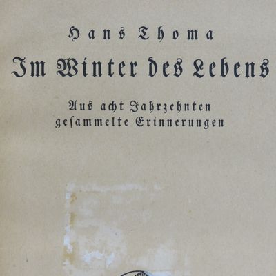 In the Winter of Life - Memories collected from Eight Decades by Hans Thoma
