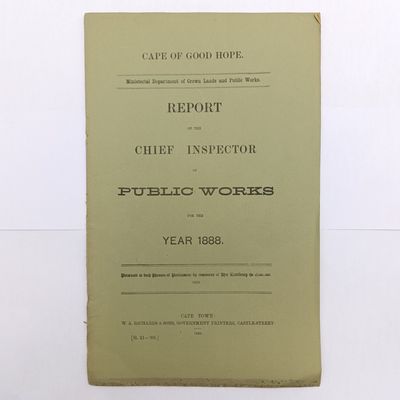 Cape of Good hope report 1888 - chief inspector of public works