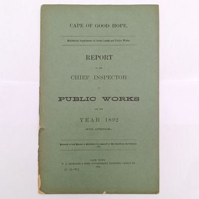 Cape of Good hope report of the Chief Inspector of public works for 1892