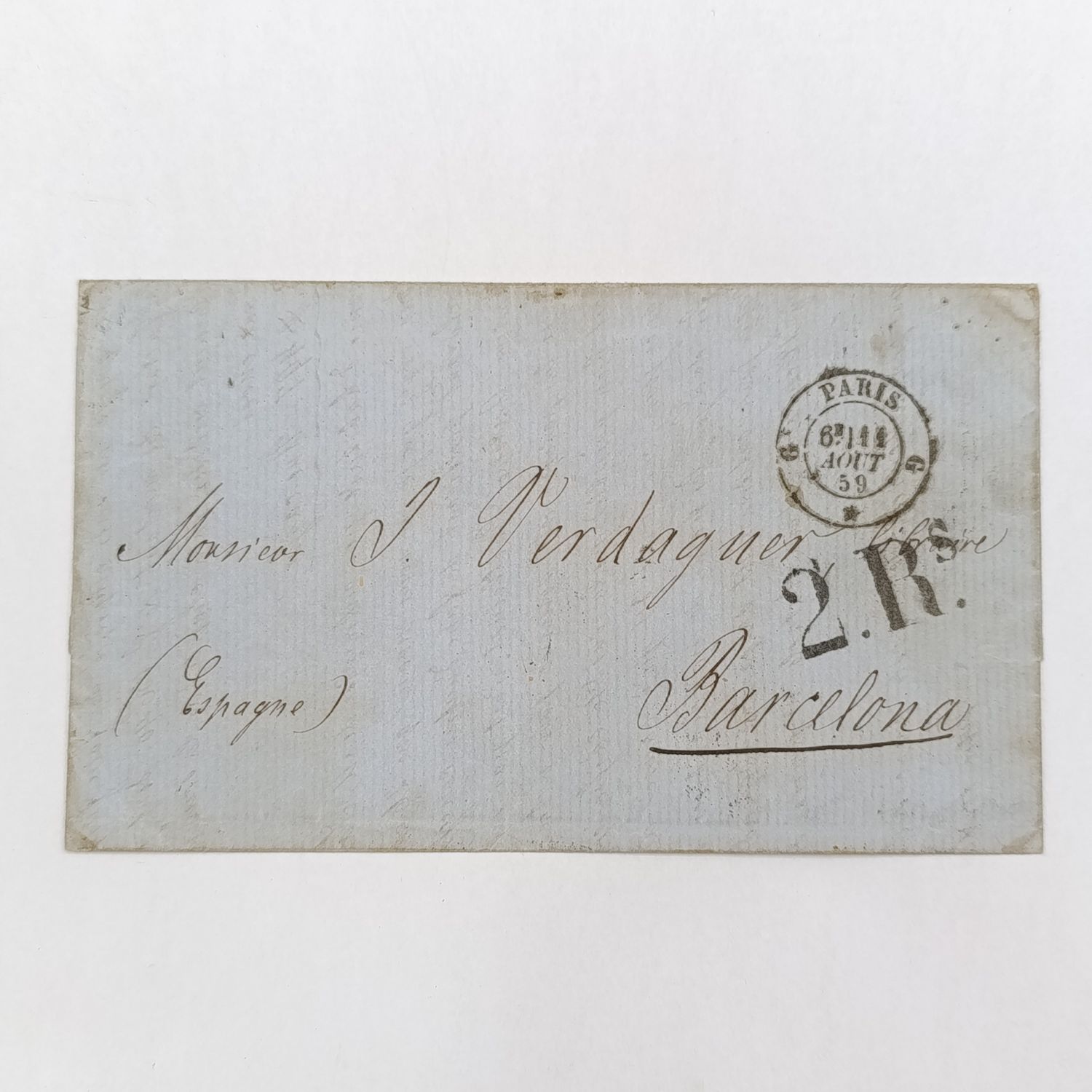 Handwritten letter 1859 to S Vardaguer Barcelona - french and Discussing commerial matters - Posted in Paris August 1859 with 2 Reales postage