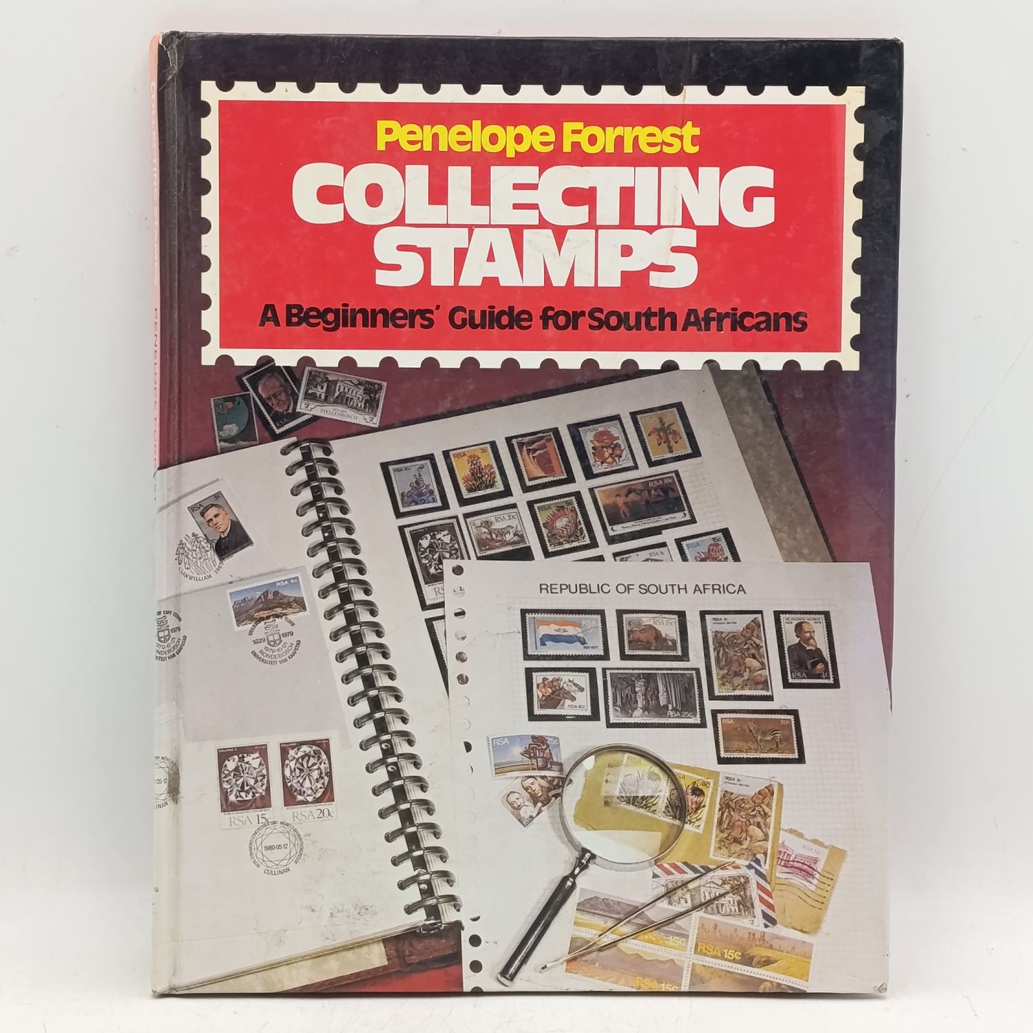 Collecting Stamps - a Beginners Guide for South Africans by Penelope Forrest