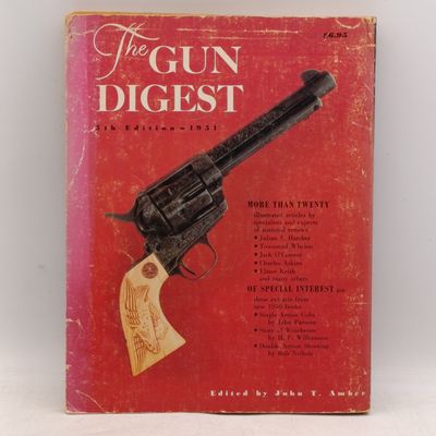 The Gun Digest 1951 - 5th Edition - edited by John T Amber