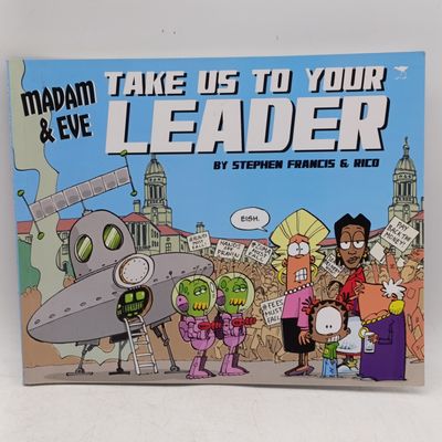 Madam and Eve - Take us to your leader